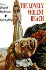 Watch The Lonely Violent Beach Zmovies