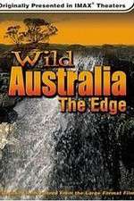 Watch Wild Australia The Edge Zmovies