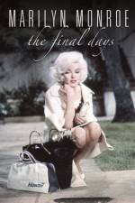 Watch Marilyn Monroe The Final Days Zmovies