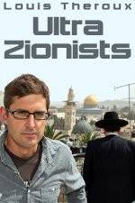 Watch Louis Theroux - Ultra Zionists Zmovies