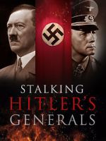 Watch Stalking Hitler\'s Generals Zmovies