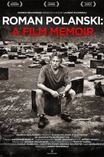 Watch Roman Polanski A Film Memoir Zmovies