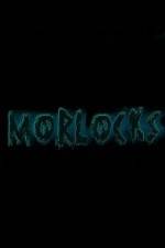 Watch Morlocks Zmovies
