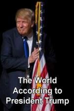 Watch The World According to President Trump Zmovies
