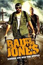 Watch Bad to the Jones Zmovies
