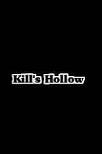 Watch Kill's Hollow Zmovies