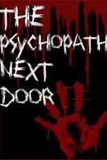 Watch The Psychopath Next Door Zmovies