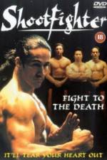 Watch Shootfighter: Fight to the Death Zmovies