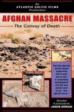 Watch Afghan Massacre: The Convoy of Death Zmovies