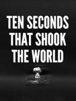 Watch Specials for United Artists: Ten Seconds That Shook the World Zmovies