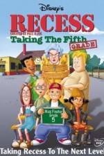 Watch Recess: Taking the Fifth Grade Zmovies