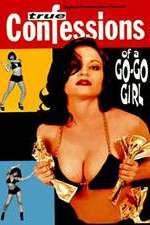Watch Confessions of a Go-Go Girl Zmovies