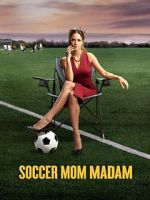 Watch Soccer Mom Madam Zmovies