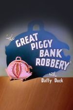 Watch The Great Piggy Bank Robbery (Short 1946) Online Zmovies
