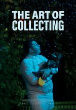 Watch The Art of Collecting (Short 2021) Zmovies