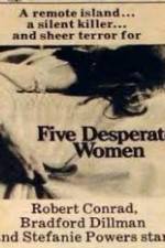 Watch Five Desperate Women Zmovies