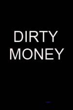 Watch Dirty money Zmovies