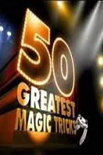 Watch TVs 50 Greatest Magic Tricks Zmovies