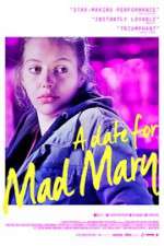 Watch A Date for Mad Mary Zmovies