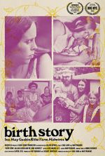 Watch Birth Story: Ina May Gaskin and The Farm Midwives Zmovies