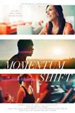 Watch Momentum Shift Zmovies