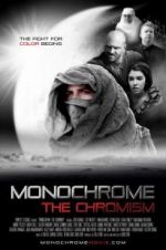Watch Monochrome: The Chromism Zmovies