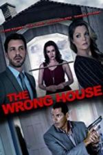 Watch The Wrong House Zmovies