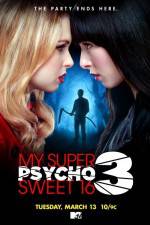 Watch My Super Psycho Sweet 16 Part 3 Zmovies