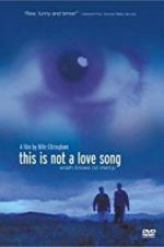 Watch This Is Not a Love Song Zmovies