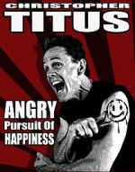Watch Christopher Titus: The Angry Pursuit of Happiness (TV Special 2015) Zmovies