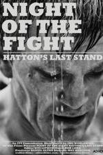 Watch Night of the Fight: Hatton's Last Stand Zmovies