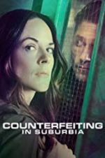 Watch Counterfeiting in Suburbia Zmovies