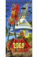 Watch 2069 a Sex Odyssey It's Quicker by Phone Zmovies