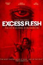 Watch Excess Flesh Zmovies
