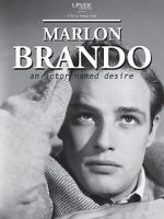 Watch Marlon Brando: An Actor Named Desire Zmovies
