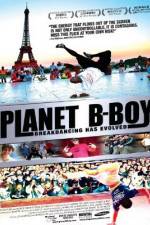 Watch Planet B-Boy Zmovies