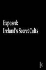 Watch Exposed: Irelands Secret Cults Zmovies
