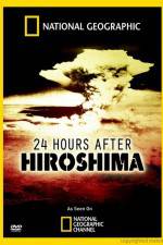 Watch 24 Hours After Hiroshima Zmovies