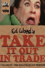 Watch Take It Out in Trade Zmovies