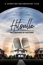 Watch Hitsville: The Making of Motown Zmovies
