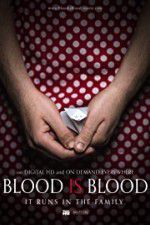 Watch Blood Is Blood Zmovies
