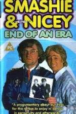 Watch Smashie and Nicey, the End of an Era Zmovies