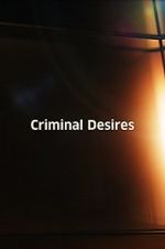 Watch Criminal Desires Zmovies