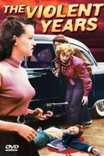 Watch The Violent Years Zmovies