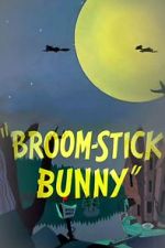 Watch Broom-Stick Bunny (Short 1956) Zmovies