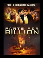 Watch Parts Per Billion Zmovies