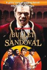 Watch A Bullet for Sandoval Zmovies