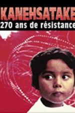 Watch Kanehsatake: 270 Years of Resistance Zmovies