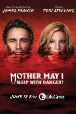 Watch Mother, May I Sleep with Danger? Zmovies
