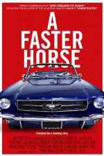 Watch A Faster Horse Zmovies